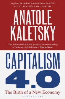 Capitalism 4.0 : The Birth of a New Economy, Paperback Book Capitalism 4.0 : The Birth of a New Economy, Paperback Book
