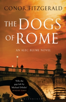 The Dogs of Rome : An Alec Blume Novel, Paperback Book The Dogs of Rome : An Alec Blume Novel, Paperback Book