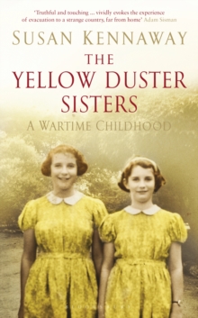 The Yellow Duster Sisters : A Wartime Childhood