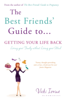 The Best Friends' Guide to Getting Your Life Back : Reissued, Paperback Book The Best Friends' Guide to Getting Your Life Back : Reissued, Paperback Book