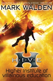 H.I.V.E. (Higher Institute of Villainous Education), Paperback Book H.I.V.E. (Higher Institute of Villainous Education), Paperback Book