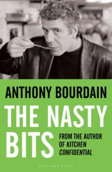 The Nasty Bits : Collected Cuts, Useable Trim, Scraps and Bones