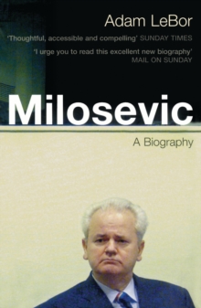 Milosevic : A Biography