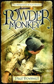 Powder Monkey : The Adventures of Sam Witchall