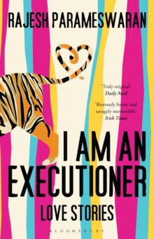 I am an Executioner : Love Stories, Paperback Book I am an Executioner : Love Stories, Paperback Book