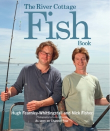 The River Cottage Fish Book, Hardback Book The River Cottage Fish Book, Hardback Book