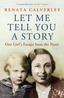 Let Me Tell You a Story : One Girl's Escape from the Nazis, Paperback Book Let Me Tell You a Story : One Girl's Escape from the Nazis, Paperback Book