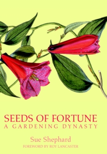 Seeds of Fortune : A Gardening Dynasty