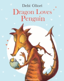 Dragon Loves Penguin, Paperback Book Dragon Loves Penguin, Paperback Book