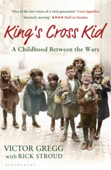 King's Cross Kid : A Childhood between the Wars, Paperback Book King's Cross Kid : A Childhood between the Wars, Paperback Book