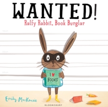 Wanted! Ralfy Rabbit, Book Burglar, Paperback Book Wanted! Ralfy Rabbit, Book Burglar, Paperback Book