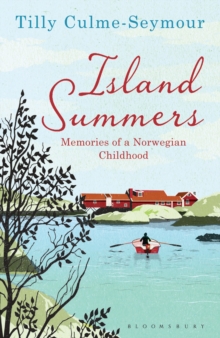Island Summers : Memories of a Norwegian Childhood, Paperback Book Island Summers : Memories of a Norwegian Childhood, Paperback Book