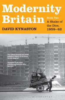 Modernity Britain : Book Two: A Shake of the Dice, 1959-62 Book 2, Hardback Book Modernity Britain : Book Two: A Shake of the Dice, 1959-62 Book 2, Hardback Book