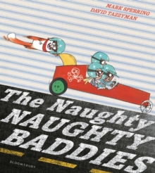 The Naughty Naughty Baddies, Hardback Book The Naughty Naughty Baddies, Hardback Book