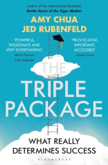 The Triple Package : What Really Determines Success, Paperback / softback Book The Triple Package : What Really Determines Success, Paperback / softback Book
