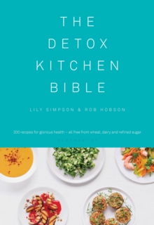 The Detox Kitchen Bible, Hardback Book The Detox Kitchen Bible, Hardback Book