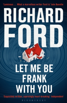 Let Me be Frank with You : A Frank Bascombe Book, Paperback Book Let Me be Frank with You : A Frank Bascombe Book, Paperback Book