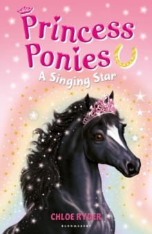 Princess Ponies 8: A Singing Star, Paperback / softback Book Princess Ponies 8: A Singing Star, Paperback / softback Book