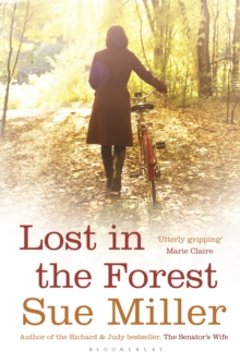 Lost in the Forest : A darkly poignant novel, from the bestselling author of Monogamy