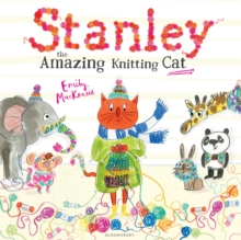 Stanley the Amazing Knitting Cat, Paperback Book Stanley the Amazing Knitting Cat, Paperback Book