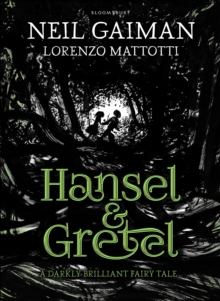 Hansel and Gretel : a beautiful illustrated version of the classic fairytale