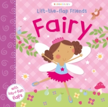 Lift-the-Flap Friends Fairy, Board book Book Lift-the-Flap Friends Fairy, Board book Book