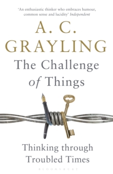 The Challenge Of Things : Thinking Through Troubled Times