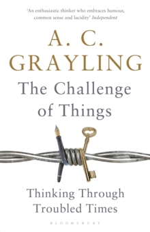 The Challenge of Things : Thinking Through Troubled Times