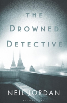 The Drowned Detective, Hardback Book The Drowned Detective, Hardback Book