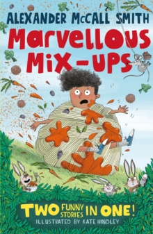 Alexander McCall Smith's Marvellous Mix-Ups, Paperback Book Alexander McCall Smith's Marvellous Mix-Ups, Paperback Book