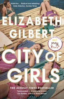 City Of Girls : The Sunday Times Bestseller