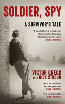 Soldier, Spy : A Survivor's Tale, Hardback Book Soldier, Spy : A Survivor's Tale, Hardback Book