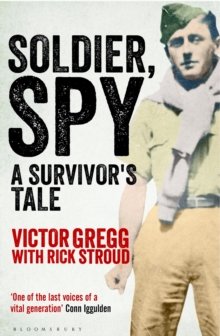 Soldier, Spy : A Survivor's Tale, Paperback Book Soldier, Spy : A Survivor's Tale, Paperback Book