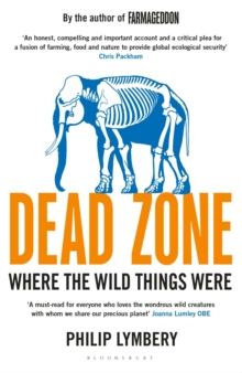 Dead Zone : Where the Wild Things Were, Paperback / softback Book Dead Zone : Where the Wild Things Were, Paperback / softback Book
