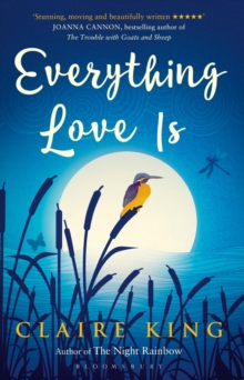 Everything Love Is, Paperback / softback Book Everything Love Is, Paperback / softback Book