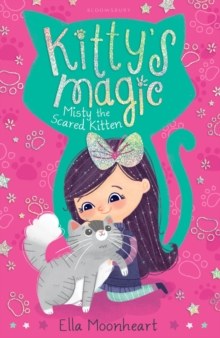 Kitty's Magic 1 : Misty the Scared Kitten, Paperback Book Kitty's Magic 1 : Misty the Scared Kitten, Paperback Book