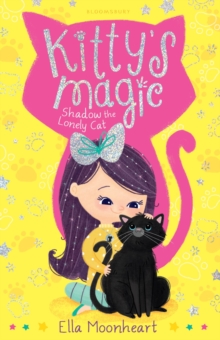 Kitty's Magic 2 : Shadow the Lonely Cat Book 2, Paperback Book Kitty's Magic 2 : Shadow the Lonely Cat Book 2, Paperback Book