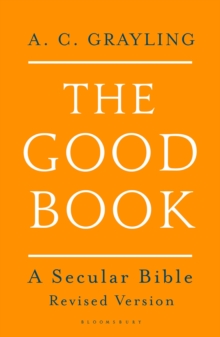 The Good Book : A Secular Bible