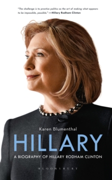 Hillary : A Biography of Hillary Rodham Clinton, Hardback Book Hillary : A Biography of Hillary Rodham Clinton, Hardback Book