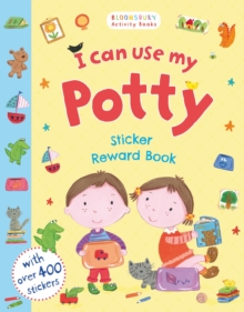 I Can Use My Potty Sticker Reward Book, Paperback / softback Book I Can Use My Potty Sticker Reward Book, Paperback / softback Book