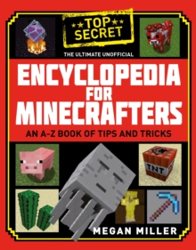 The Ultimate Unofficial Encyclopedia for Minecrafters, Hardback Book The Ultimate Unofficial Encyclopedia for Minecrafters, Hardback Book