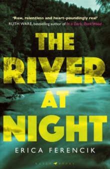 The River at Night : A Gripping Summer Thriller, Hardback Book The River at Night : A Gripping Summer Thriller, Hardback Book