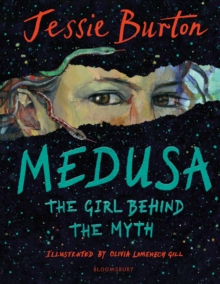 Medusa : The Girl Behind the Myth (Illustrated Gift Edition)