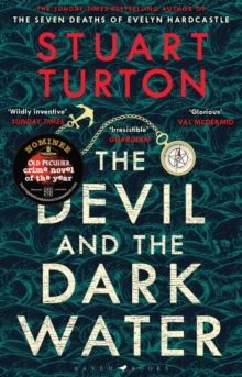 The Devil and the Dark Water : from the bestselling author of The Seven Deaths of Evelyn Hardcastle and The Last Murder at the End of the World