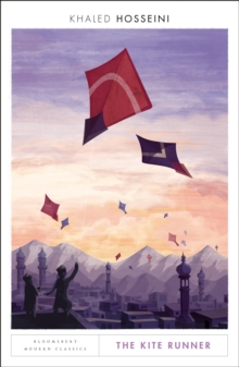 The Kite Runner : Bloomsbury Modern Classics, Paperback / softback Book The Kite Runner : Bloomsbury Modern Classics, Paperback / softback Book