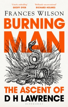 Burning Man : The Ascent of DH Lawrence