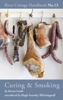 Curing & Smoking : River Cottage Handbook No.13