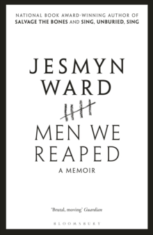 Men We Reaped : A Memoir, Paperback / softback Book Men We Reaped : A Memoir, Paperback / softback Book