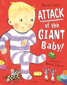 Attack of the Giant Baby!