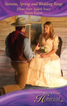 Stetsons, Spring And Wedding Rings : Rocky Mountain Courtship / Courting Miss Perfect / Courted by the Cowboy